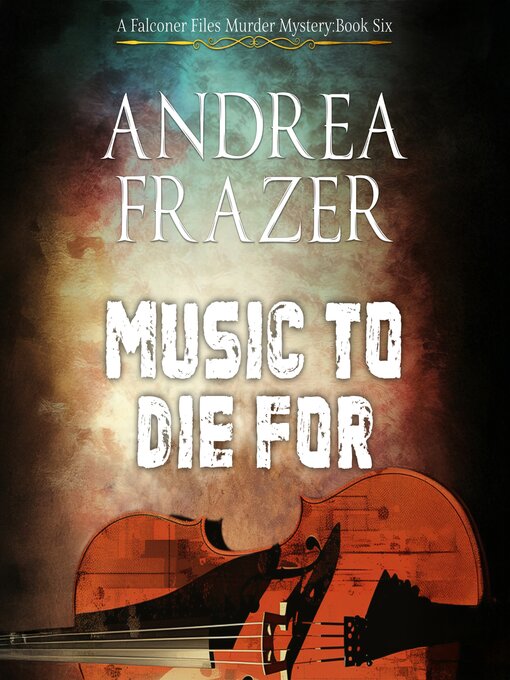 Title details for Music to Die For by Andrea Frazer - Wait list